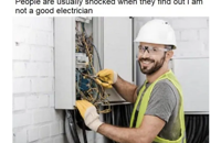&nbsp;&nbsp;not a good electrician&nbsp;&nbsp;
